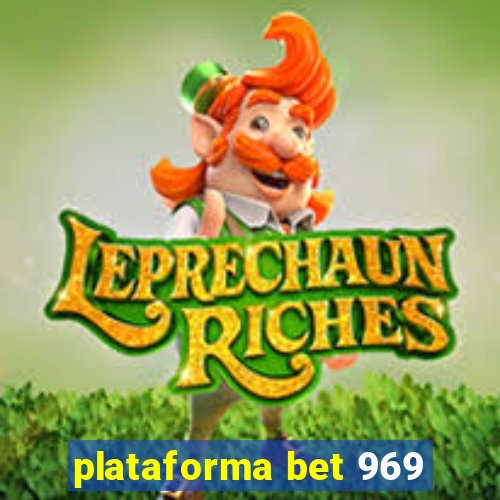 plataforma bet 969